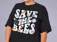 Save The Bees Graphic Tee Shirt, Hoodie Sweatshirt