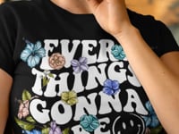 Everything Gonna be Alright Tee Shirt, Hoodie sweatshirt